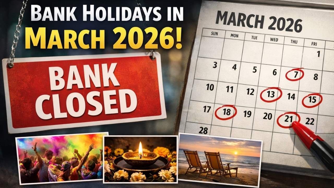 Bank Holidays In March 2026: Full List Of 11 Bank Closure Days, Festival Dates, And Weekend Shutdowns