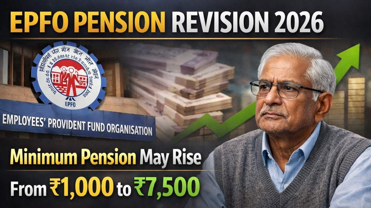 EPFO Pension Revision 2026: Minimum Pension May Rise From ₹1,000 to ₹7,500 With Higher Wage Ceiling Benefits